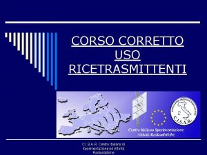 CORSO CORRETTO USO RICETRASMITTENTI C I S A