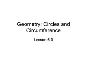 Geometry Circles and Circumference Lesson 6 9 Circles