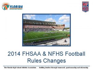 2014 FHSAA NFHS Football Rules Changes The Florida