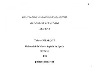 1 TRAITEMENT NUMERIQUE DU SIGNAL ET ANALYSE SPECTRALE