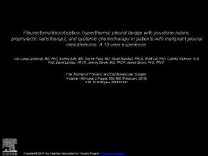 Pleurectomydecortication hyperthermic pleural lavage with povidoneiodine prophylactic radiotherapy