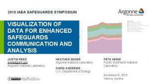 erhtjhtyhy 2018 IAEA SAFEGUARDS SYMPOSIUM VISUALIZATION OF DATA