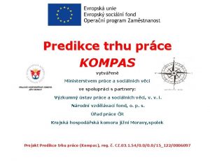 Predikce trhu prce KOMPAS vytven Ministerstvem prce a