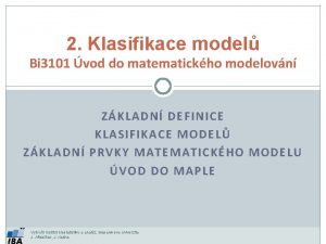 2 Klasifikace model Bi 3101 vod do matematickho