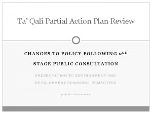 Ta Qali Partial Action Plan Review CHANGES TO