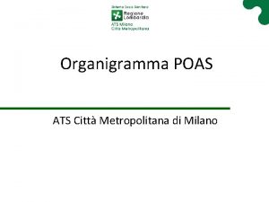 Organigramma POAS ATS Citt Metropolitana di Milano ORGANISMI