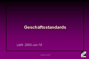 Geschftsstandards Le W 2003 Jun18 02 N 10