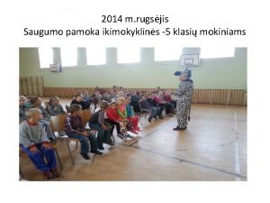 2014 m rugsjis Saugumo pamoka ikimokyklins 5 klasi