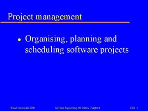 Project management l Organising planning and scheduling software