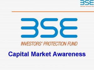 Capital Market Awareness CAPITAL MARKET AWARENESS with an