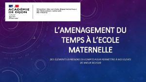 LAMENAGEMENT DU TEMPS LECOLE MATERNELLE DES LMENTS PRENDRE