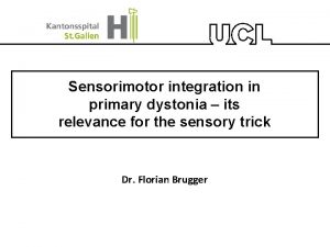 Sensorimotor integration in primary dystonia its relevance for
