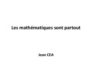 Les mathmatiques sont partout Jean CEA Lhumour aussi