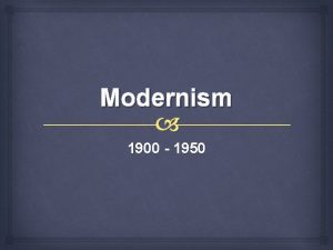 Modernism 1900 1950 Historical Influences World War I