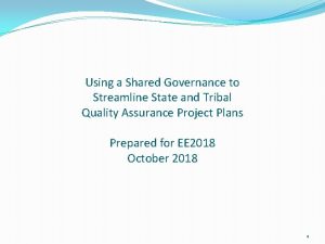 Using a Shared Governance to Streamline State and
