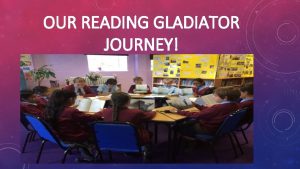OUR READING GLADIATOR JOURNEY THE BOOKS WE HAVE