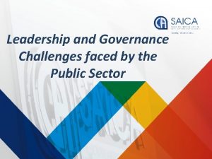 Leadership and Governance Challenges faced by the Public