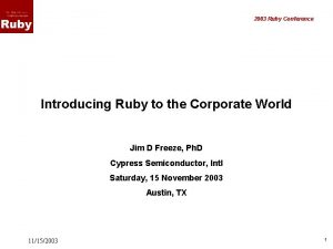 2003 Ruby Conference Introducing Ruby to the Corporate