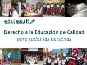 Derecho a la Educacin de Calidad para todas