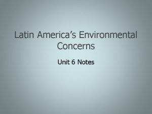 Latin Americas Environmental Concerns Unit 6 Notes Air