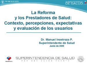 La Reforma y los Prestadores de Salud Contexto