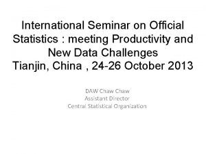 International Seminar on Official Statistics meeting Productivity and