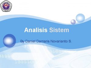 LOGO Analisis Sistem By Daniel Damaris Novarianto S