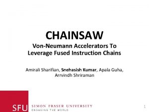 CHAINSAW VonNeumann Accelerators To Leverage Fused Instruction Chains