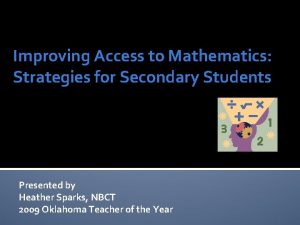 Improving Access to Mathematics Strategies for Secondary Students