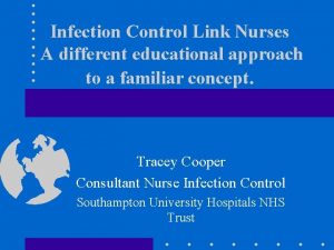 Infection Control Link Nurses A different educational approach