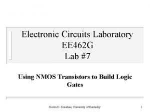 Electronic Circuits Laboratory EE 462 G Lab 7