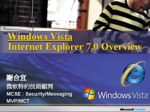 Windows Vista Internet Explorer 7 0 Overview MCSE