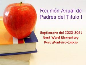 Reunin Anual de Padres del Ttulo I Septiembre