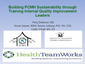 Building PCMH Sustainability through Training Internal Quality Improvement