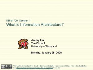 INFM 700 Session 1 What is Information Architecture