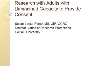 Research with Adults with Diminished Capacity to Provide