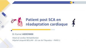 Patient post SCA en radaptation cardiaque Dr Kamel