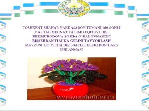 TOSHKENT SHAHAR YAKKASAROY TUMANI 160 SONLI MAKTAB MEHNAT