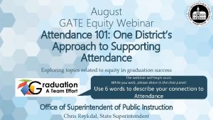 August GATE Equity Webinar Attendance 101 One Districts