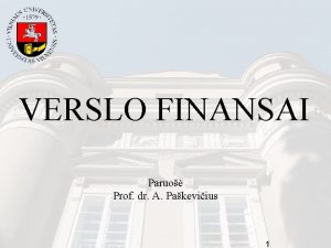 VERSLO FINANSAI Paruo Prof dr A Pakeviius 1