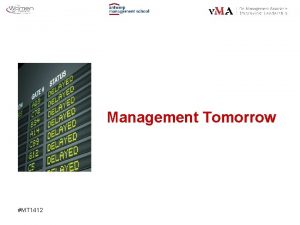 Management Tomorrow MT 1412 Frank Robben MT 1412