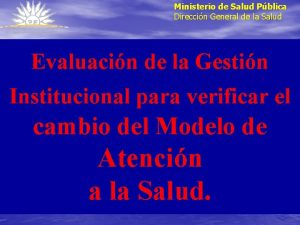 Ministerio de Salud Pblica Direccin General de la