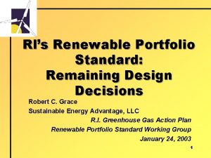 Rls Renewable Portfolio Standard Remaining Design Decisions Robert