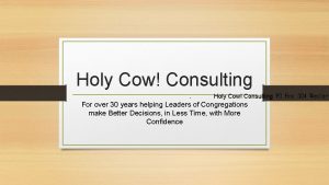 Holy Cow Consulting Holy Cow Consulting PO Box