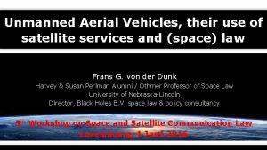 Unmanned Aerial Vehicles their use of satellite services