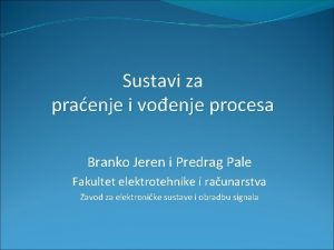 Sustavi za praenje i voenje procesa Branko Jeren