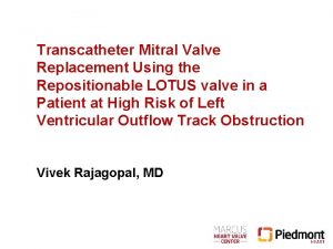 Transcatheter Mitral Valve Replacement Using the Repositionable LOTUS