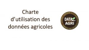 Charte dutilisation des donnes agricoles Collecteur Cloud Collecteur