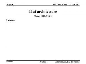 May 2011 doc IEEE 802 11 110674 r