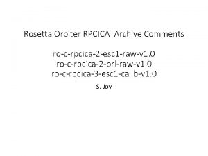 Rosetta Orbiter RPCICA Archive Comments rocrpcica2 esc 1